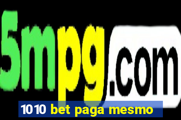 1010 bet paga mesmo